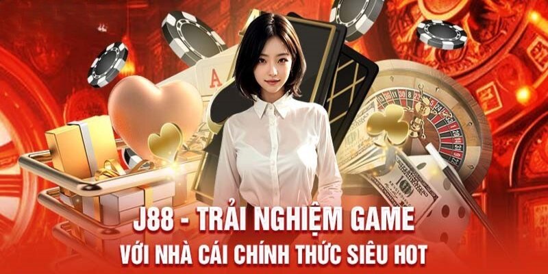 Kinh nghiệm cá cược J88 mang tới cho người chơi