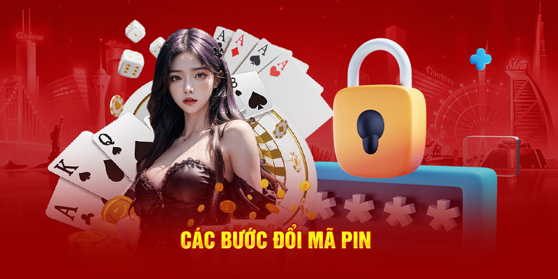 Các bước đổi mã PIN